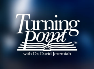 turning point dr david jeremiah turning point Dr. David Jeremiah